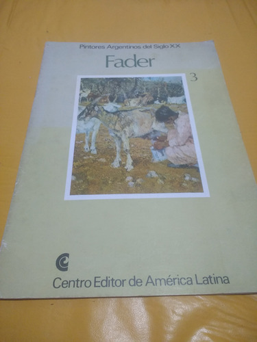 Pintores Argentinos Del Siglo Xx Fader N°3 Ceal 1980
