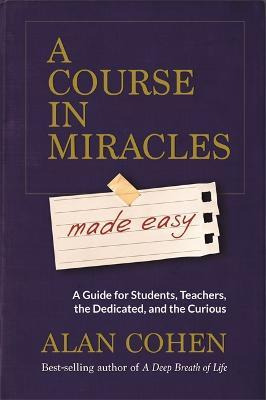 Libro A Course In Miracles Made Easy : Mastering The Jour...