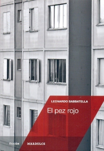 Pez Rojo, El - Sabbatella Leonardo