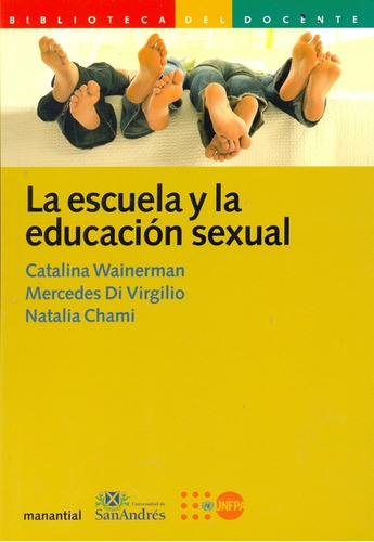Escuela Y La Educacion Sexual, La -   - Chami, Di Virgilio Y