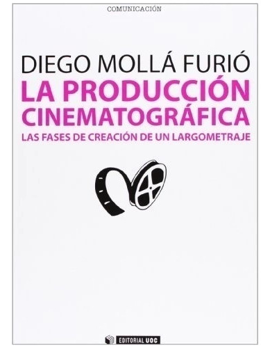 Libro La Produccion Cinematografica: Las Frases De Creacion