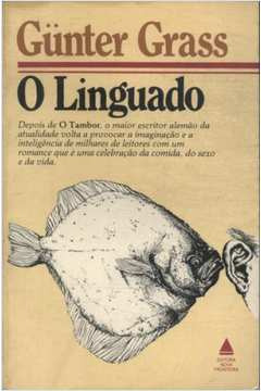 Livro O Línguado - Günter Grass