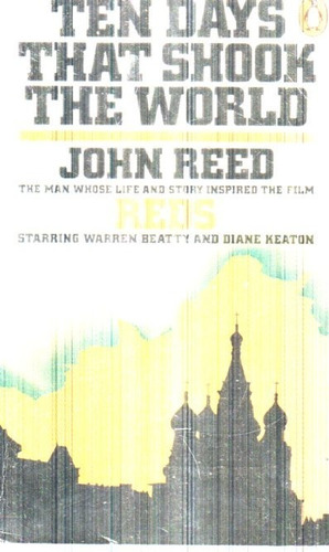 Ten Days That Shook The World John Reed 