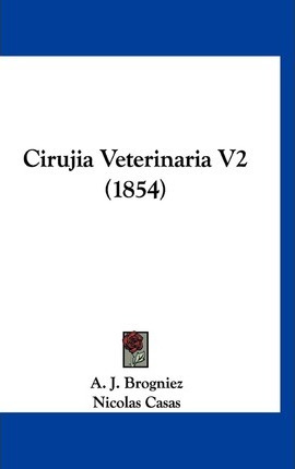 Libro Cirujia Veterinaria V2 (1854) - Nicolas Casas