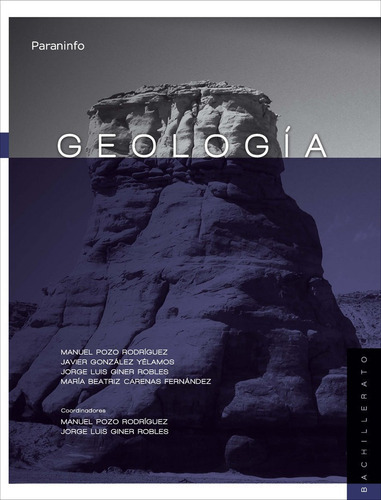 GeologÃÂa. 2ÃÂº Bachillerato LOMCE, de CARENAS FERNANDEZ, MARIA BEATRIZ. Editorial Ediciones Paraninfo, S.A, tapa blanda en español