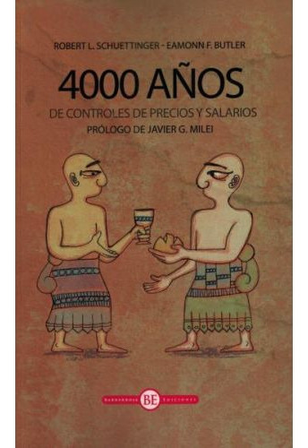 4000 Años - Schuettinger Robert (libro) - Nuevo 