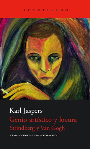 Genio Artístico Y Locura - Karl Jaspers / Acantilado +sorpre