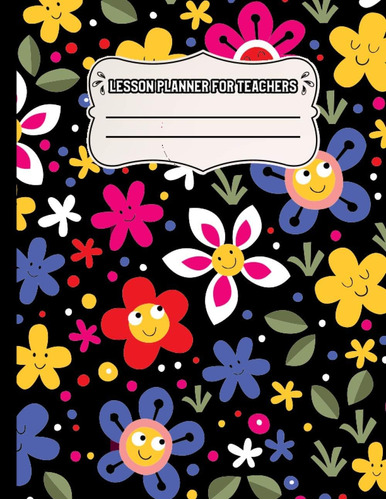 Libro: Lesson Planner For Teachers: Monthly Teacher Year And