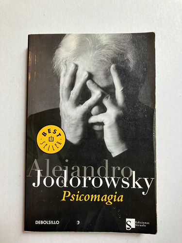 Jodorowsky - Psicomagia - Ediciones Siruela