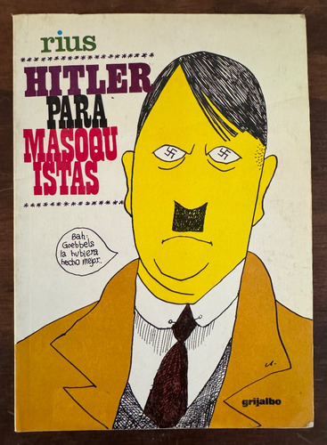 Hitler Para Masoquistas, Rius