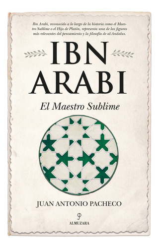 Ibn Arabi. El Maestro Sublime (libro Original)