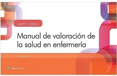 Weber Manual De Valoración De La Salud En Enfermería 2018