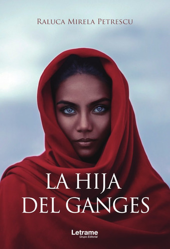 La Hija Del Ganges - Raluca Mirela Petrescu