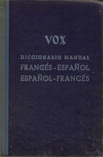 Diccionario Manual Vox Frances Español Español Frances 