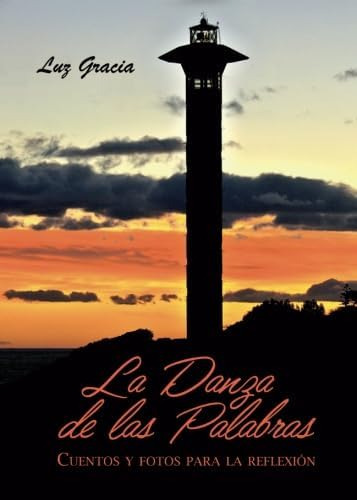 Libro: La Danza Palabras (spanish Edition)