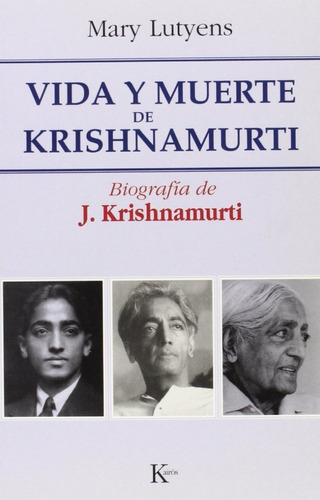 Vida Y Muerte De Krishnamurti