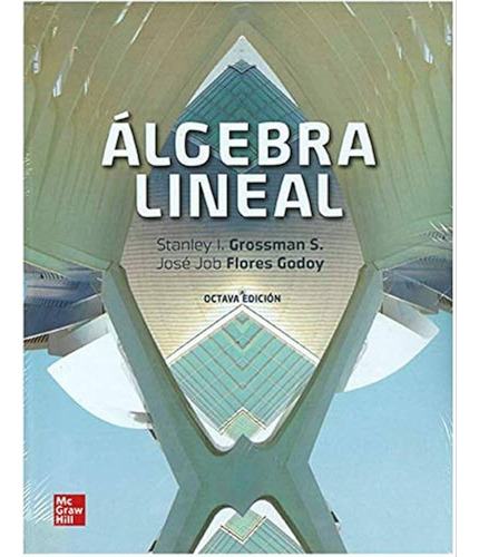 Álgebra Lineal 8.ª Edición Stanley I. Grossman