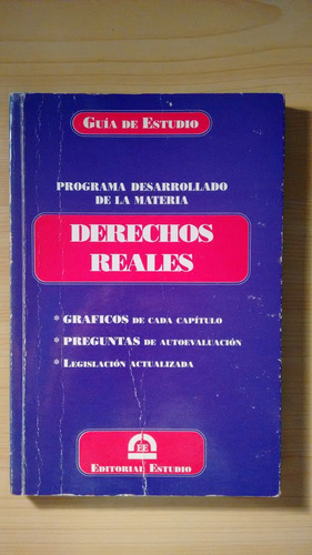 Derechos Reales - Programa Desarrollado De La Materia - Guía