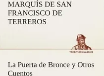 Comprar La Puerta De Bronce Y Otros Cuentos - Manuel Romero Marqu...