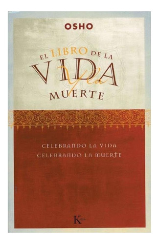 El Libro De La Vida Y La Muerte Celebrando La Vida La Muerte