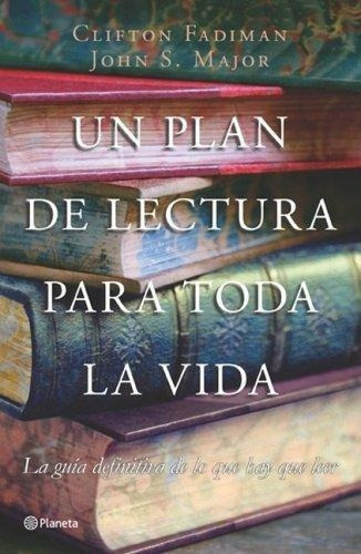 Un Plan De Lectura Para Toda La Vida, De Fadiman, Clifton. Editorial Pla En Español