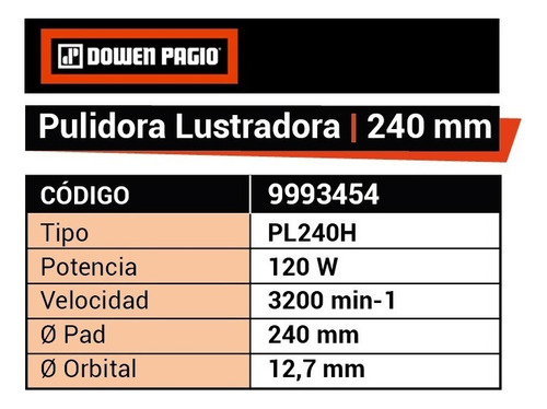 Pulidora Lustradora Dowen Pagio Roto Orbital 240 Mm 120 W