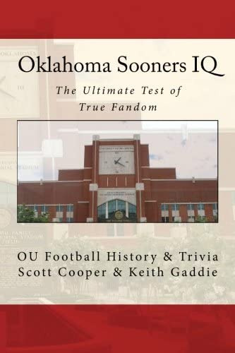 Oklahoma Sooners Iq: The Ultimate Test Of True Fandom (ou Football History & Trivia), De Scott Cooper. Editorial Black Mesa Publishing, Tapa Blanda En Inglés