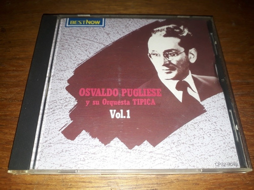 Osvaldo Pugliese Y Su Orquesta Típica Vol.1