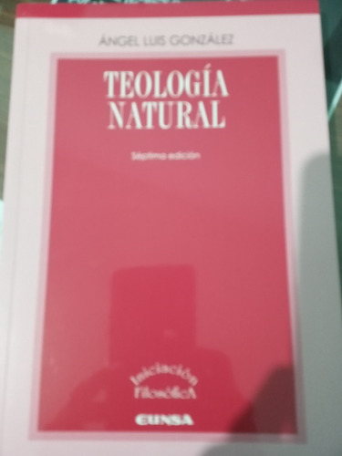 Teología Natural - Ángel Luis González