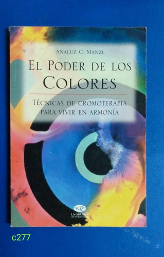 Analuz Manzi / El Poder De Los Colores Cromoterapia