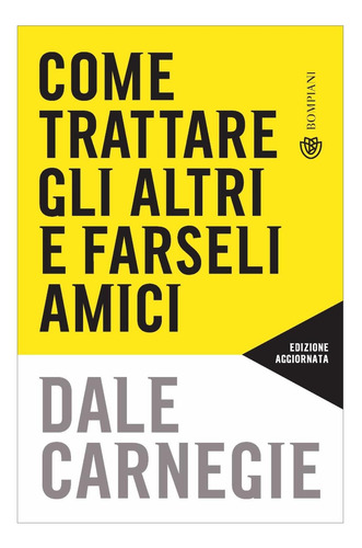 Livro: Como Tratar Os Outros E Fazer Amigos: Atualizado P