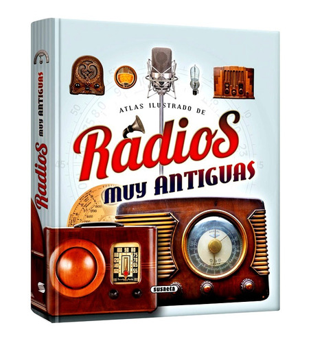 Libro Atlas Ilustrado De Radios Muy Antiguas 