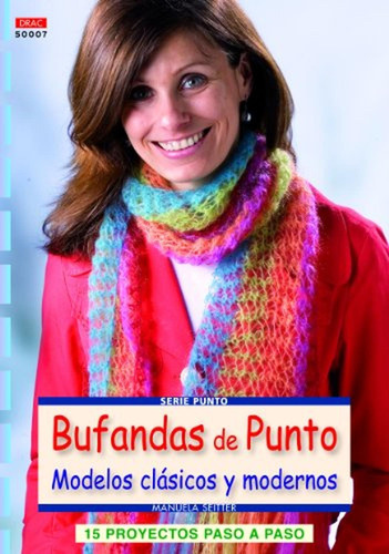 Crea Con Patrones. Serie Punto 7. Bufandas De Punto (cp - Se