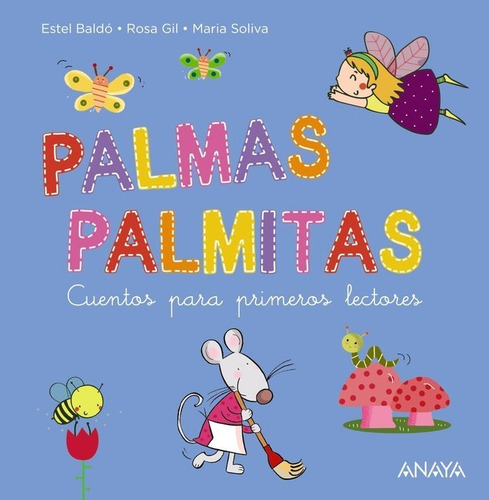 Palmas, Palmitas, De Baldó, Estel. Editorial Anaya Infantil Y Juvenil, Tapa Dura En Español