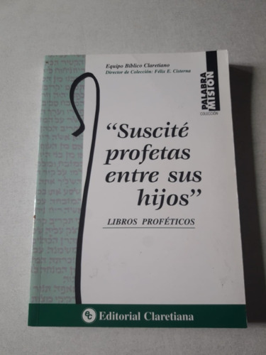 Suscité Profetas Entre Sus Hijos. Libros Proféticos