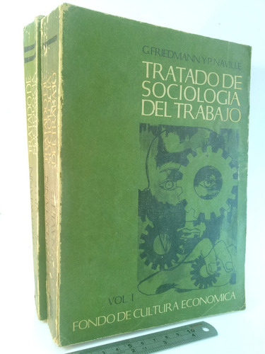 Tratado De Sociología Del Trabajo - Completo 2 Tomos - Fce