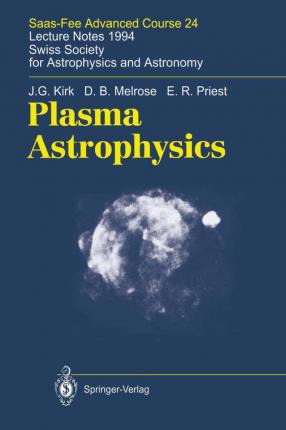 Libro Plasma Astrophysics : Saas-fee Advanced Course 24. ...