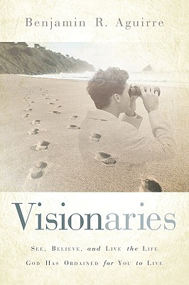 Libro Visionaries - Aguirre, Benjamin R.