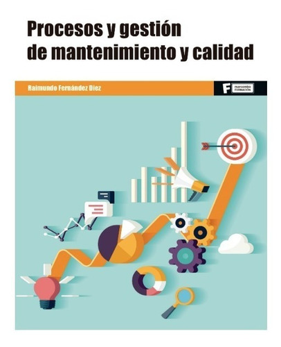 Libro Técnico Procesos Y Gestión De Mantenimiento Y Calidad