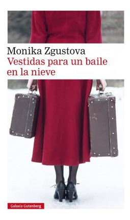 Vestidas Para Un Baile En La Nieve Zgustova, Monika Galaxia 