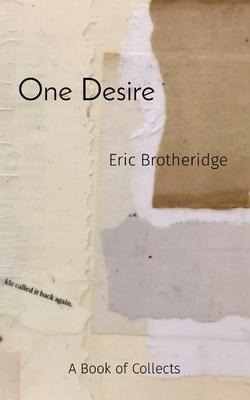 Libro One Desire : A Book Of Collects - Eric Brotheridge