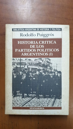 Historia Critica De Los Partidos Politicos Argentinos-merlin
