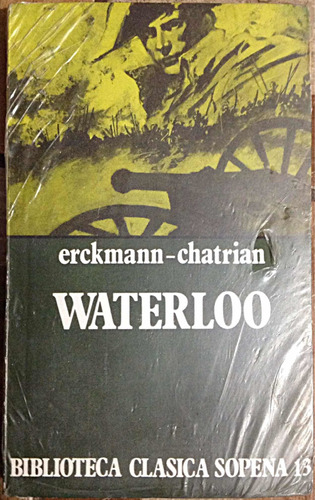 Waterloo Erckmann-chatrian Colección Sopena Original 