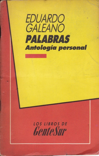 Palabras. Antología Personal - Eduardo Galeano