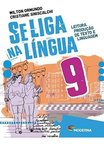 Libro Se Liga Na Lingua - 9  Ano -  Ef Ii De Moderna - Didat