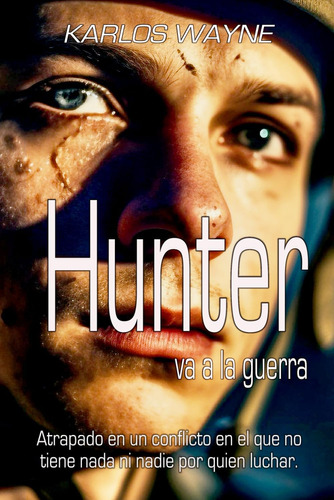 Libro: Hunter Va A La Guerra (spanish Edition)