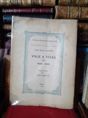 José María Sánchez Viaje A Texas Firmado Jorge Flores 1939