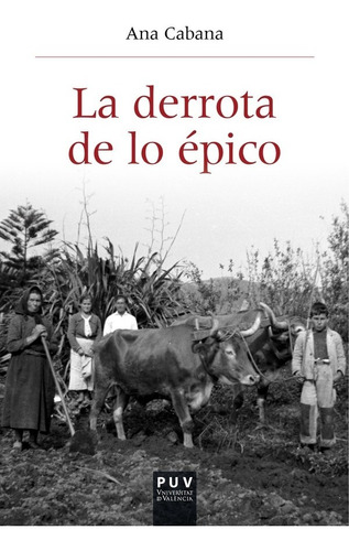 La Derrota De Lo Épico - Ana Cabana Iglesia