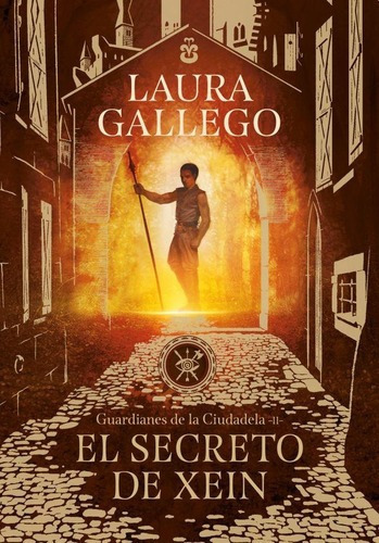 El Secreto De Xein - Guardianes 2 - Laura Gallego, De Laura Gallego. Editorial Montena En Español