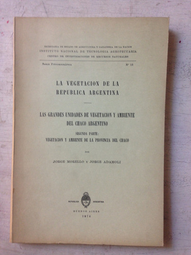 La Vegetacion En La Republica Argentina: Morello - Adamoli